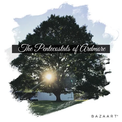 THE PENTECOSTALS OF ARDMORE